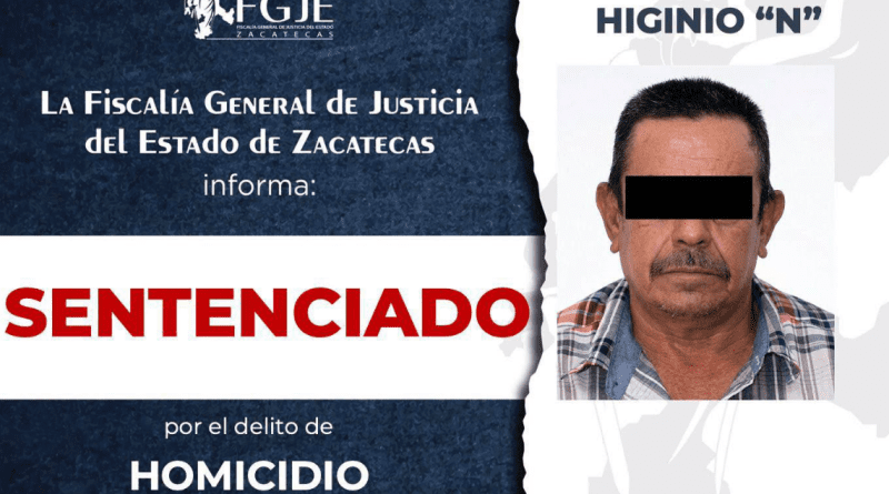 Sentencian a 20 años de prisión a Higinio “N” por homicidio calificado en Zacatecas
