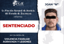 Obtiene FGJEZ sentencia condenatoria contra Joan “N” por violencia familiar y lesiones