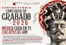Convoca Gobierno de Zacatecas al Concurso de Grabado 2026 “México creo en ti. Zacatecas hoy”