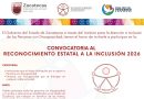 Presenta Gobierno de Zacatecas Convocatoria al Reconocimiento Estatal a la Inclusión 2026
